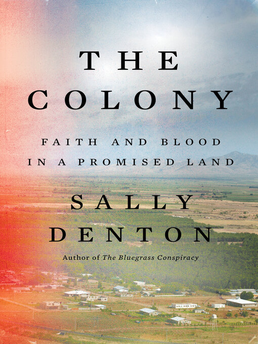 Title details for The Colony by Sally Denton - Wait list